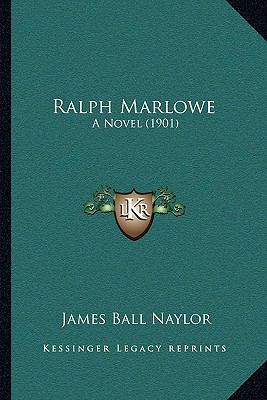 Ralph Marlowe: A Novel (1901) 1164938916 Book Cover