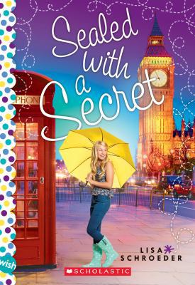 Sealed with a Secret: A Wish Novel 0545907357 Book Cover