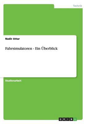 Fahrsimulatoren - Ein Überblick [German] 3656191735 Book Cover