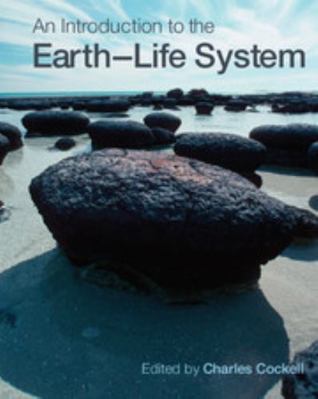 An Introduction to the Earth-Life System 052172953X Book Cover