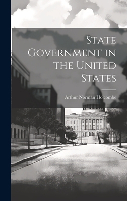 State Government in the United States 101992456X Book Cover