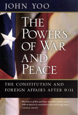 The Powers of War and Peace: The Constitution a... 0226960323 Book Cover