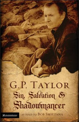 G. P. Taylor: Sin, Salvation and Shadowmancer 0310267390 Book Cover