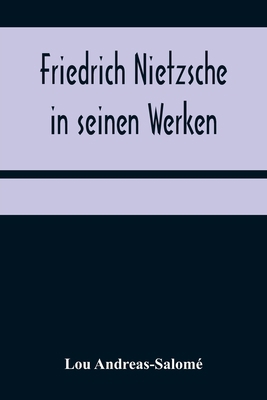Friedrich Nietzsche in seinen Werken [German] 9356375208 Book Cover