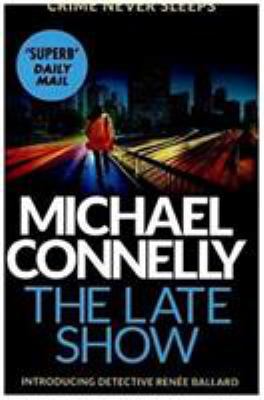 The Late Show [Paperback] [Jan 01, 2018] Michae... 1409147541 Book Cover