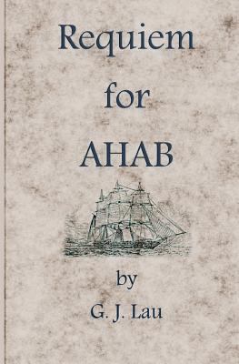 Requiem for Ahab 1469919923 Book Cover