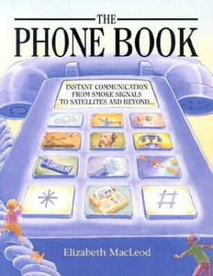 The Phone Book: Instant Communication from Smok... 1550742205 Book Cover