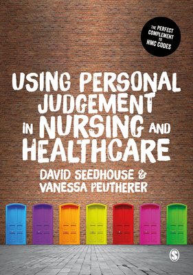 Using Personal Judgement in Nursing and Healthcare 1526458993 Book Cover