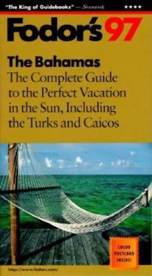 The Bahamas '97: The Complete Guide to the Perf... 067903174X Book Cover