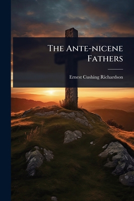 The Ante-nicene Fathers 1024841626 Book Cover