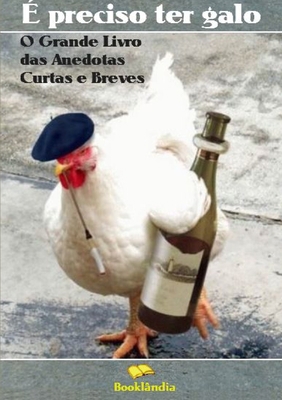 É preciso ter galo [Portuguese] 1291352198 Book Cover