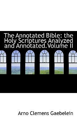 The Annotated Bible: The Holy Scriptures Analyz... 1117553655 Book Cover