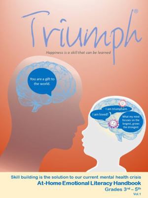 At-Home Emotional Literacy Handbook. Skill Building Is the Solution to Our Current Mental Health Crisis : Grades 3rd-5th