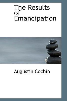 The Results of Emancipation 055991590X Book Cover