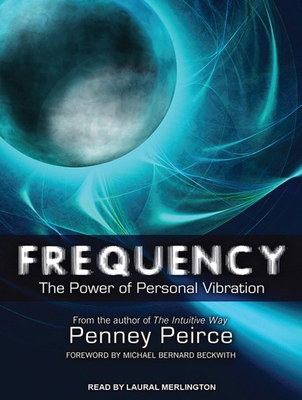Frequency: The Power of Personal Vibration 1452609640 Book Cover