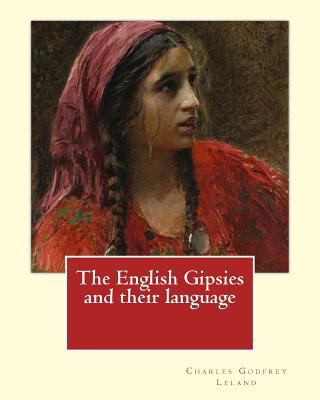 The English Gipsies and their language. By: Cha... 197580418X Book Cover