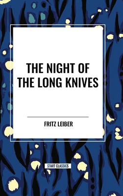 The Night of the Long Knives B0D4YL2NZ5 Book Cover