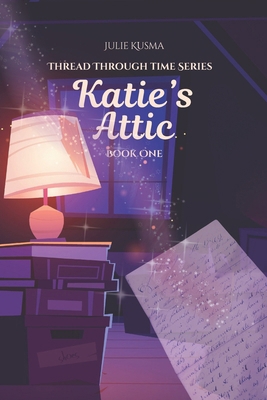 Katie's Attic 1734903945 Book Cover