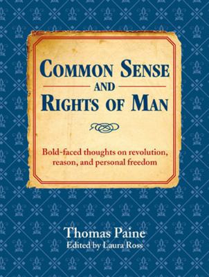 Common Sense and Rights of Man: Bold-Faced Thou... 1402778678 Book Cover