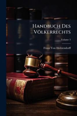 Handbuch Des Völkerrechts; Volume 3 [German] 114484651X Book Cover