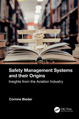 Safety Management Systems and Their Origins: In... 1032308931 Book Cover