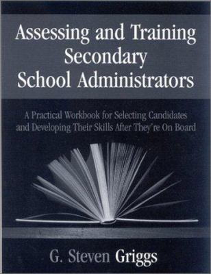 Assessing and Training Secondary School Adminis... 0803968930 Book Cover
