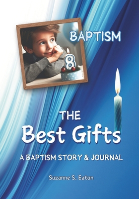 Baptism: The Best Gifts B0DJKRNMKF Book Cover