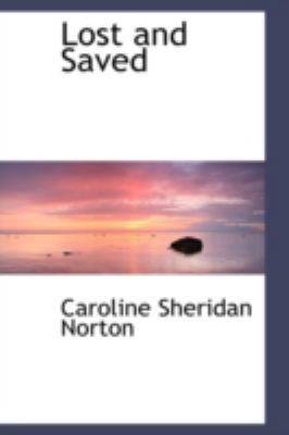 Lost and Saved 0559386974 Book Cover