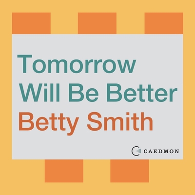 Tomorrow Will Be Better 109415668X Book Cover