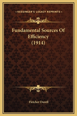 Fundamental Sources Of Efficiency (1914) 1169332005 Book Cover