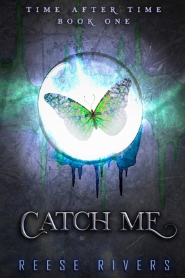 Catch Me: Time After Time 1989375154 Book Cover