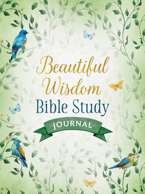 Beautiful Wisdom Bible Study Journal 163609273X Book Cover