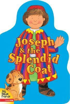 Joseph and the Splendid Coat 0310708559 Book Cover