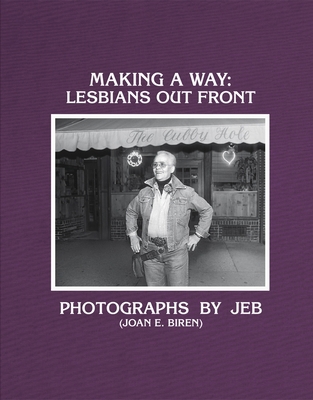 Making a Way: Lesbians Out Front 1944860665 Book Cover