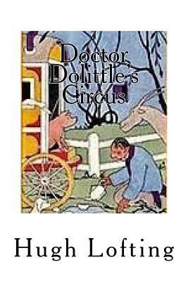 Doctor Dolittle's Circus 1987795067 Book Cover