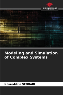 Modeling and Simulation of Complex Systems 6209174485 Book Cover