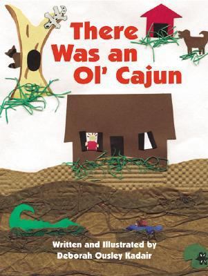 There Was an Ol' Cajun 1565549171 Book Cover