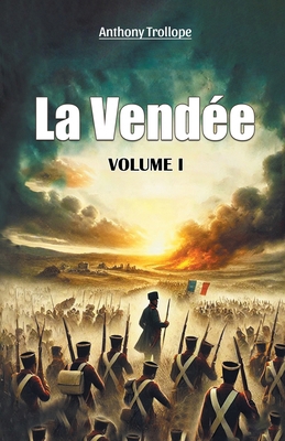 La Vendee Volume I 9368094691 Book Cover