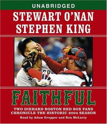 Faithful: Two Diehard Boston Red Sox Fans Chron... 0743539524 Book Cover