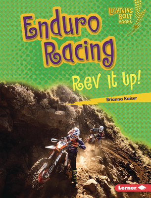 Enduro Racing: REV It Up! 1728476291 Book Cover