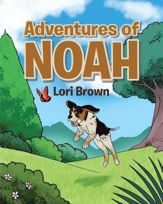 Adventures of Noah 0578502631 Book Cover