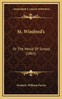 St. Winifred's: Or The World Of School (1865) 1167130944 Book Cover