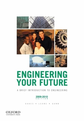 Engineering Your Future : A Brief Introduction ... 0199767807 Book Cover