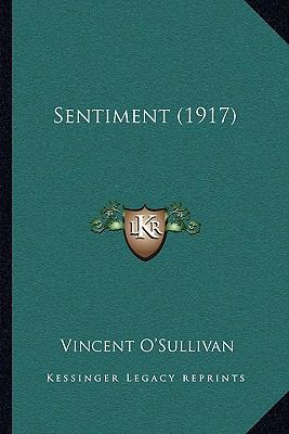 Sentiment (1917) 1164913786 Book Cover