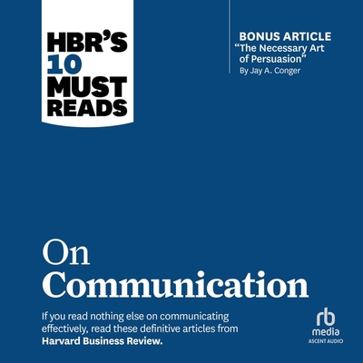 Hbr's 10 Must Reads on Communication (with Feat... B0C5ZSVMPM Book Cover