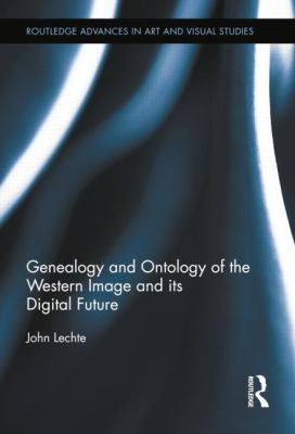 Genealogy and Ontology of the Western Image and... 1138813893 Book Cover