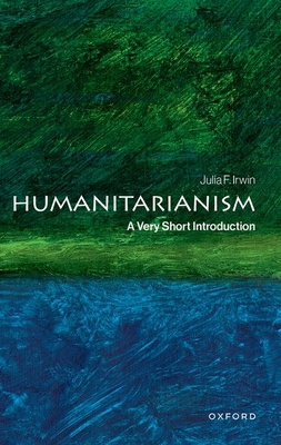 Humanitarianism: A Very Short Introduction 0197753094 Book Cover