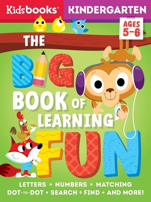 Kindergarten Big Book of Learning Fun 1628857455 Book Cover