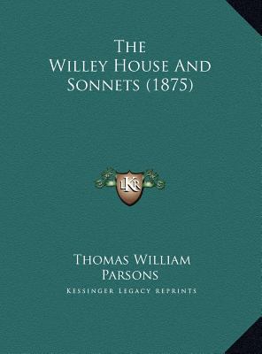 The Willey House And Sonnets (1875) 116963950X Book Cover