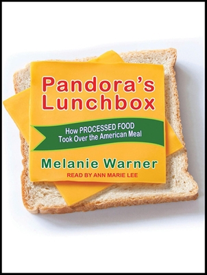 Pandora's Lunchbox: How Processed Food Took Ove... 1452663211 Book Cover